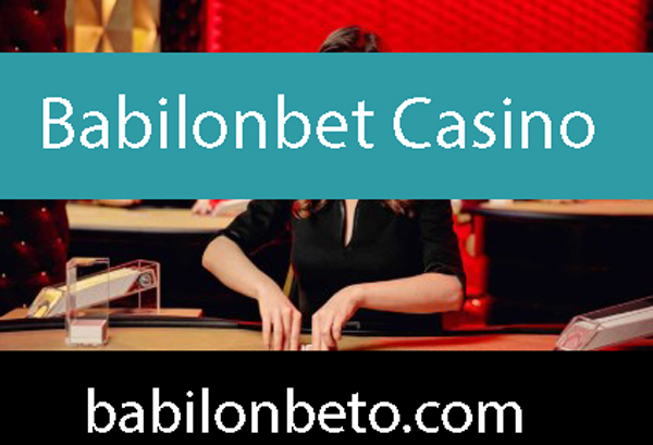 Babilonbet casino oyunları çok çeşitli yapıdadır.