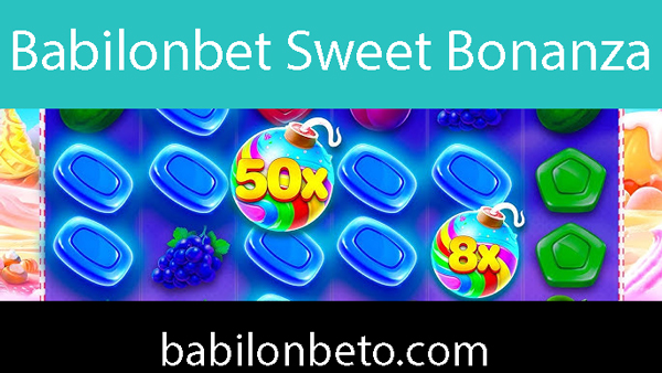 Babilonbet sweet bonanza slot oyunuyla revaçtadır.