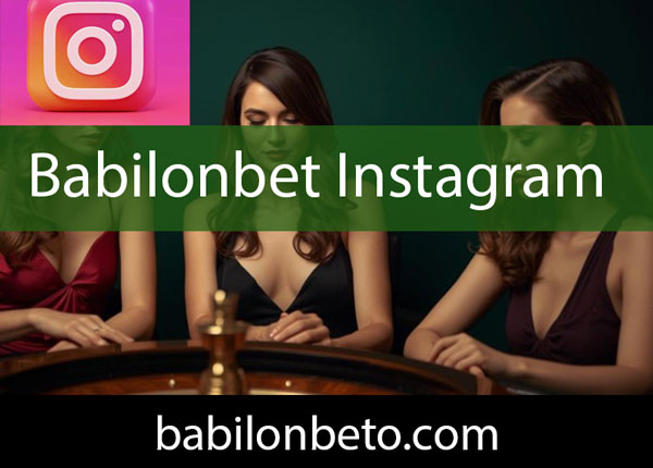 Babilonbet instagram resmi kanalıyla milyonlara ulaşmaktadır.